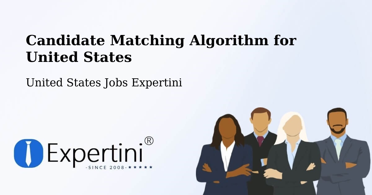 Candidate Matching Algorithm Overview – Industry - United States Jobs Expertini
