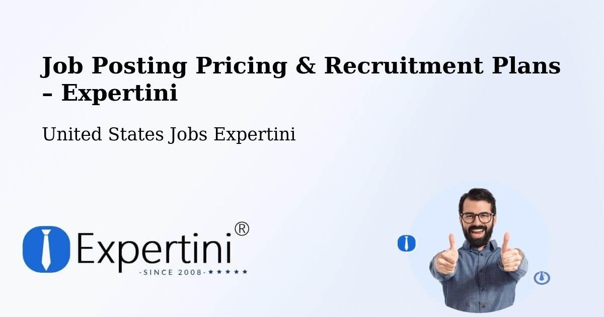 Job Posting Pricing & Recruitment Plans – Industry - Industry, United States Jobs Expertini